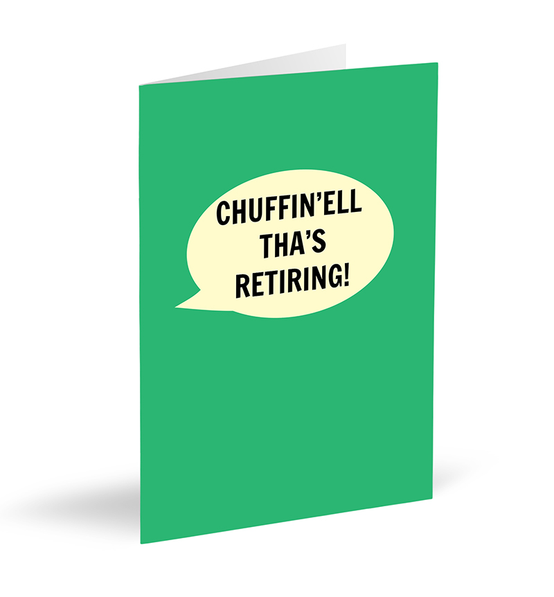 Chuffin'ell Tha's Retiring Card