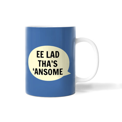 Ee Lad Tha's 'Ansome Mug