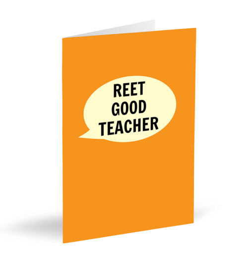 Reet Good Teacher Card
