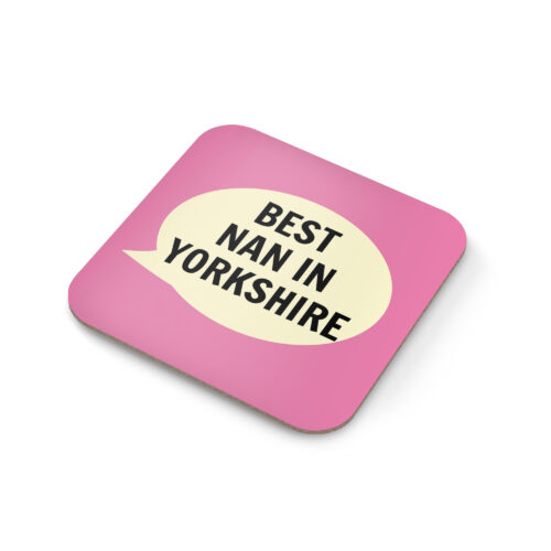 Best Nan In Yorkshire Coaster